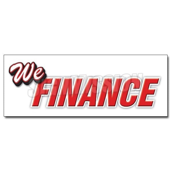 Safety Sign, 48 in Height, Vinyl, 18 in Length, We Finance